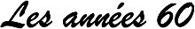 Les années 60